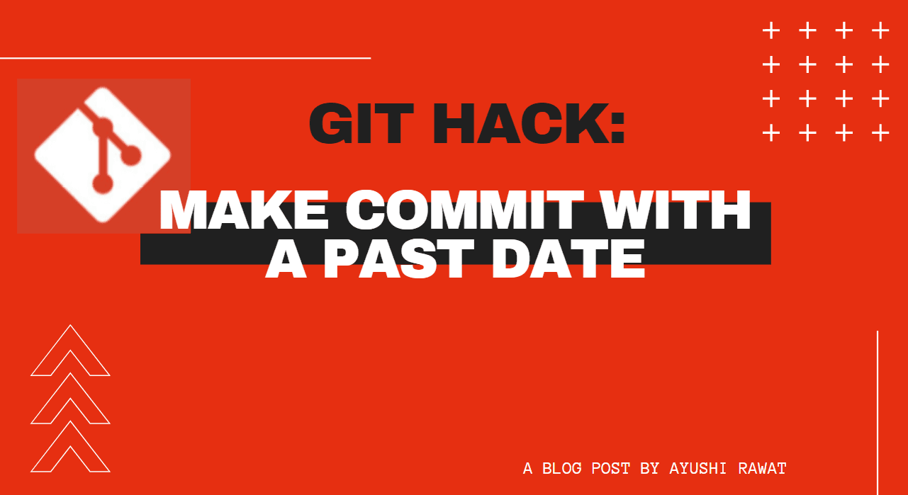 Git Hack: Make commit with a past date