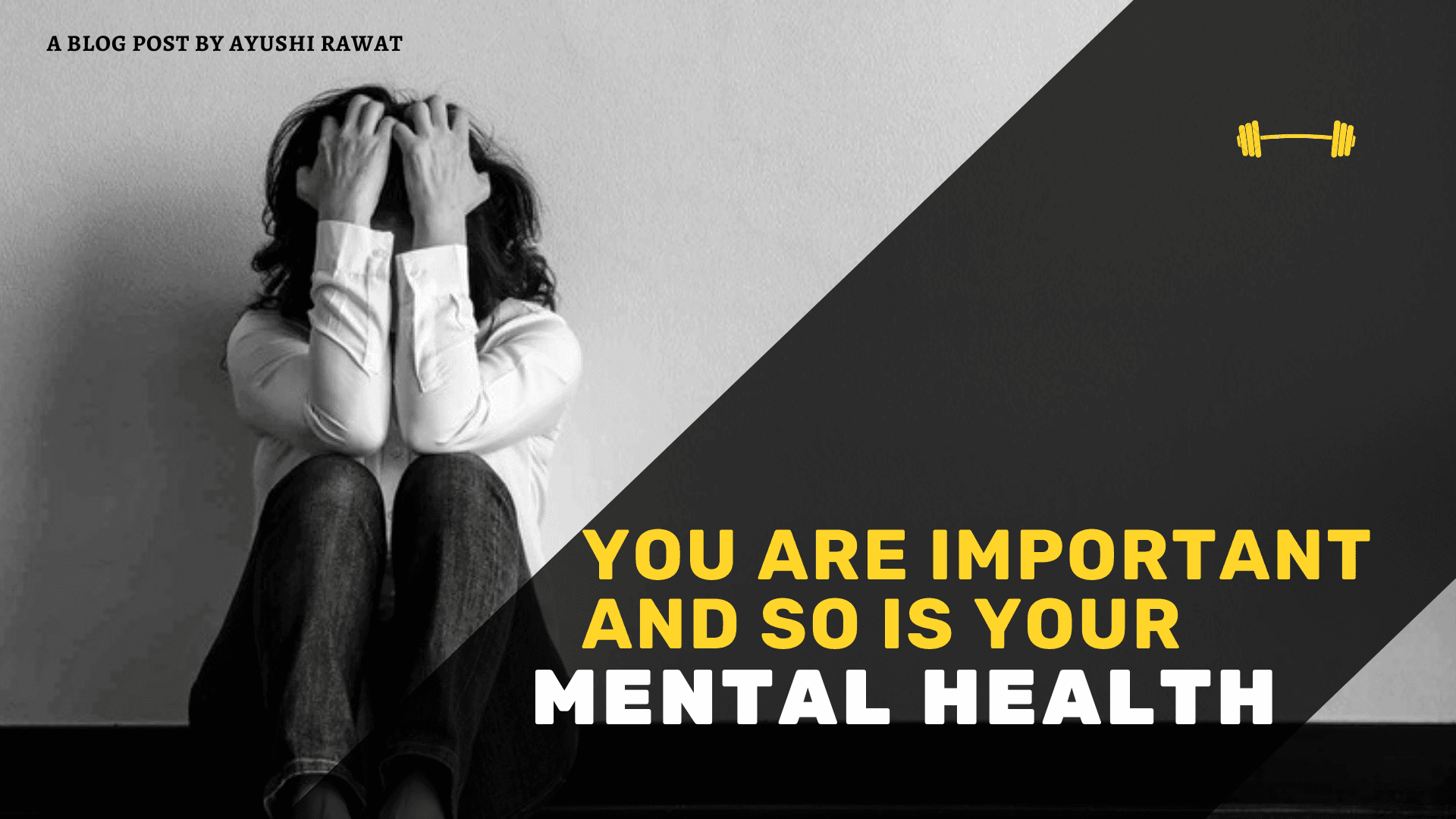 You are Important & so is your Mental Health!
