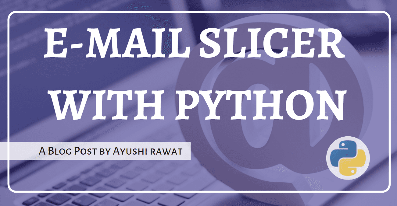 Email Slicer with Python