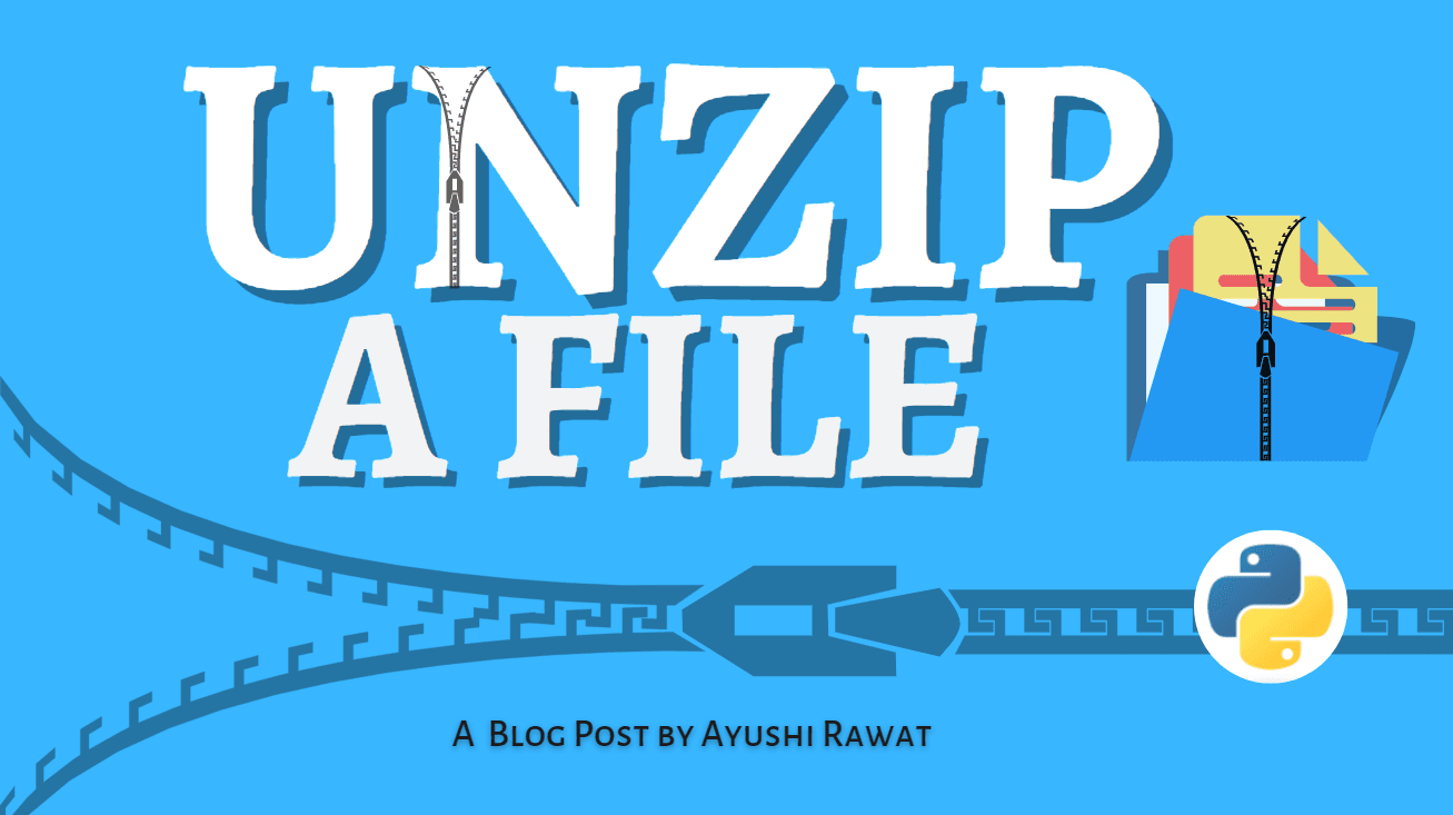 Unzip any File Using Python