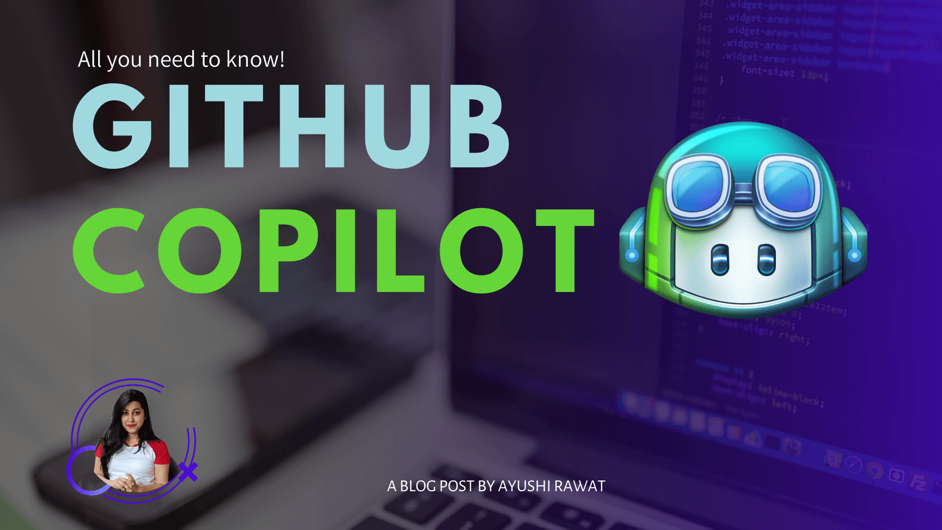 GitHub Copilot: All you need to know