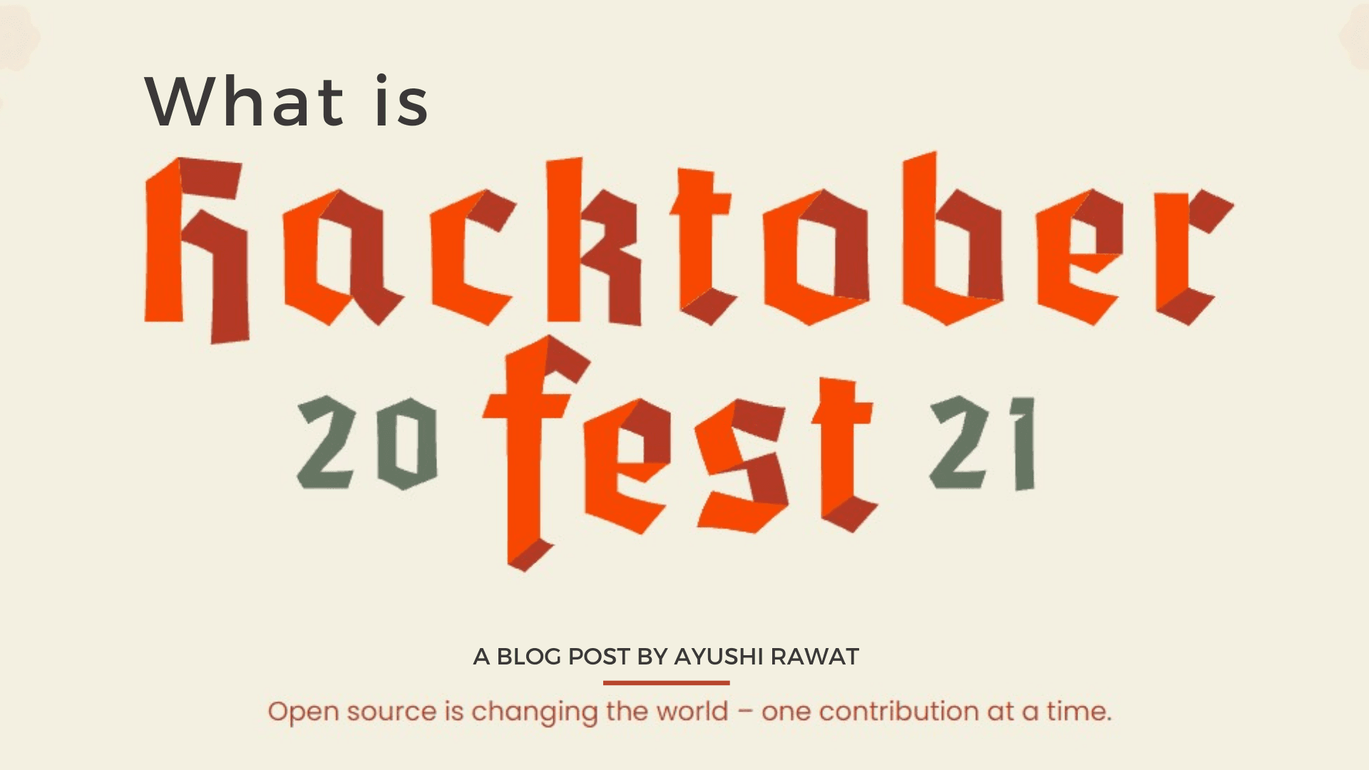 What is Hacktoberfest? Hacktoberfest 101
